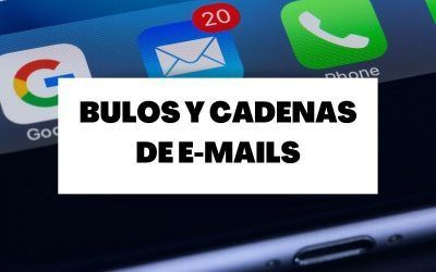 Descubre todo sobre los bulos y las cadenas de e-mails